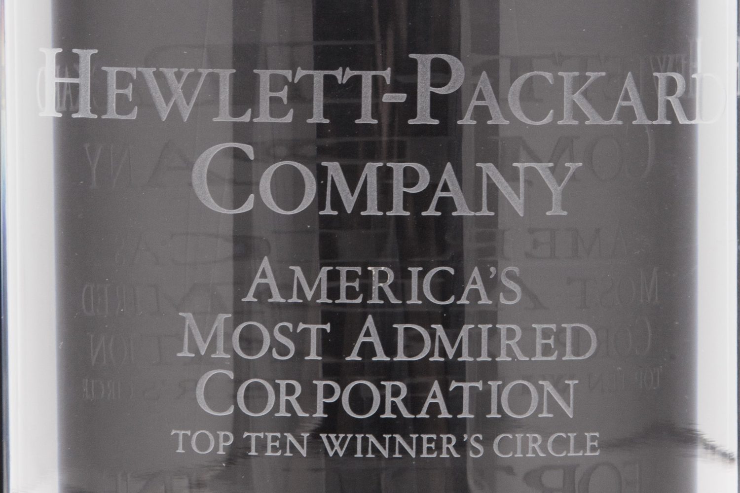 Hewlett-Packard's award from Fortune for America's Most Admired Corporation, Top Ten Winner's Circle.
